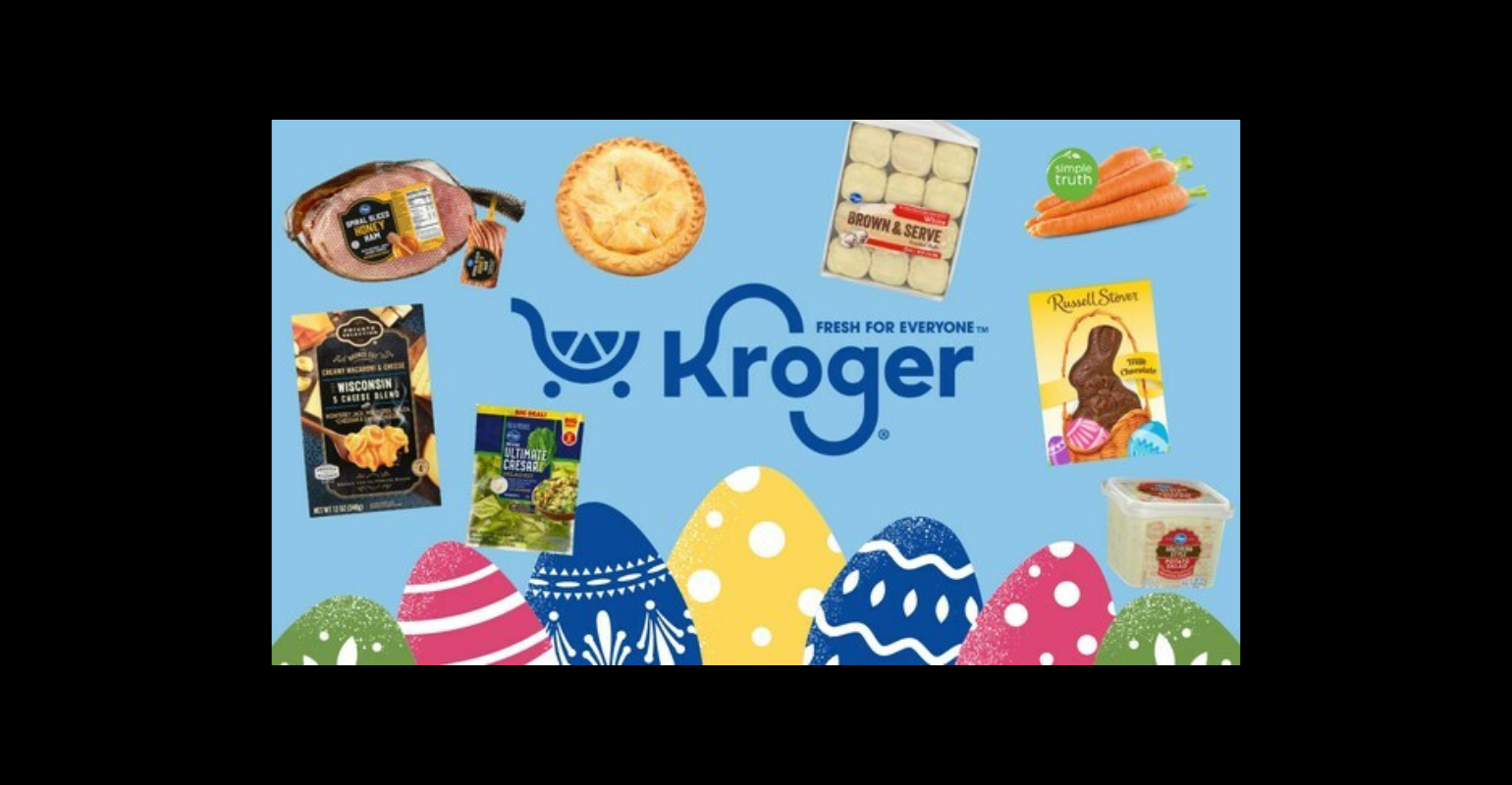 Kroger advertising Easter meal for less than 7.50 per person